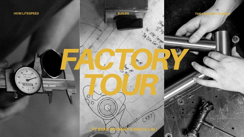 Factory Tour: How Litespeed Builds the Lightest Titanium Bikes - Litespeed Bicycles